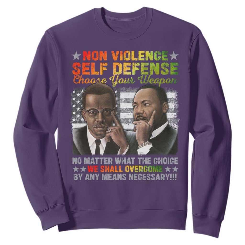 Malcolm X Martin Luther King Jr Sweatshirt Choose Your Weapon No Matter What The Choice TS09