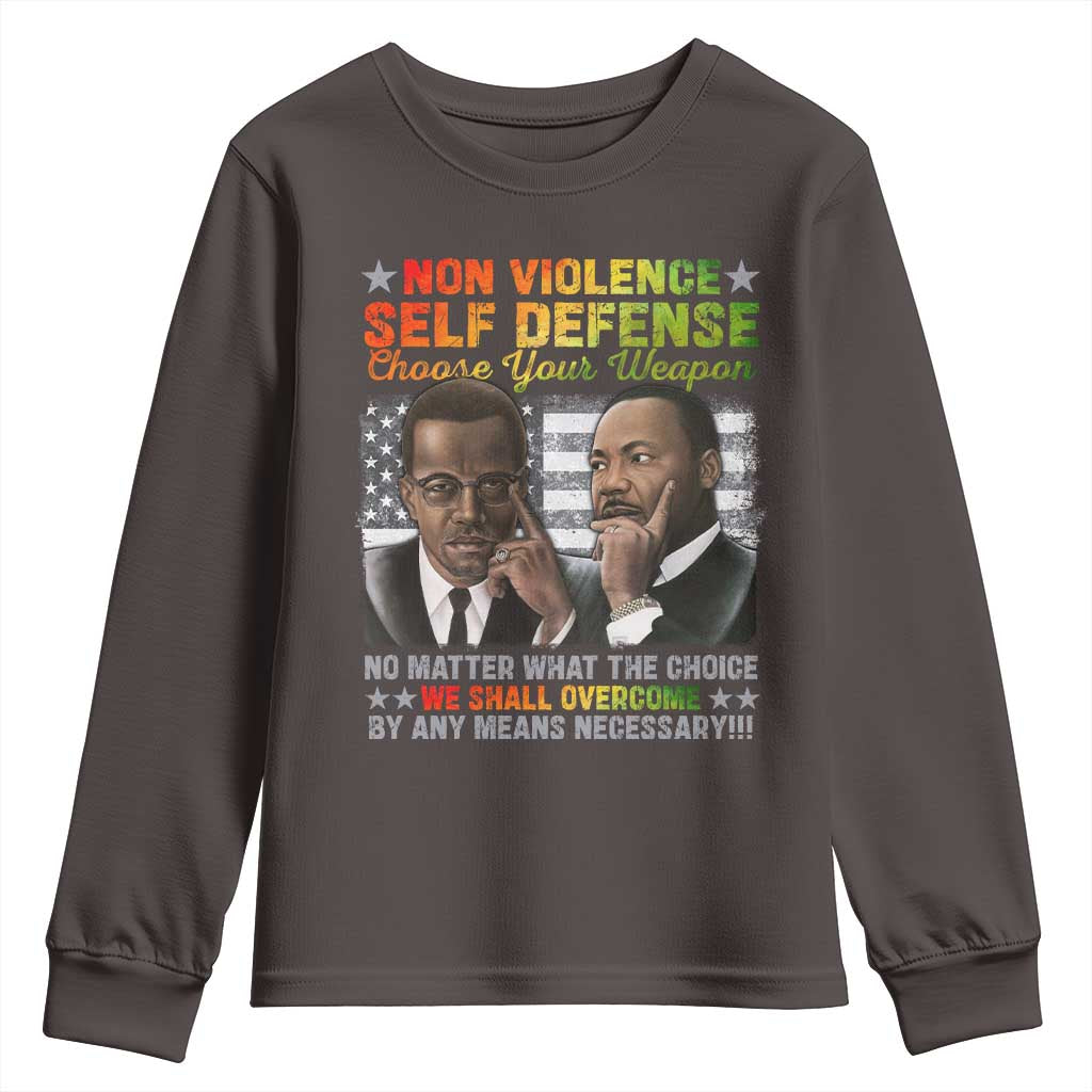 Malcolm X Martin Luther King Jr Youth Sweatshirt Choose Your Weapon No Matter What The Choice TS09