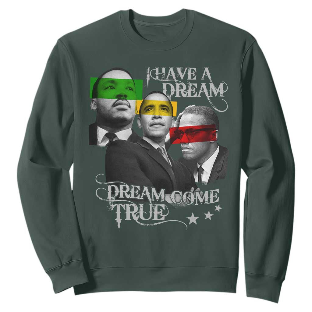 Obama MLK Malcolm X Sweatshirt Dreams Come True Black History Pride TS09