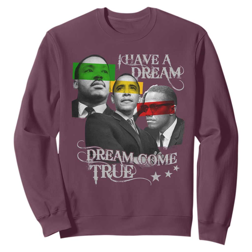Obama MLK Malcolm X Sweatshirt Dreams Come True Black History Pride TS09