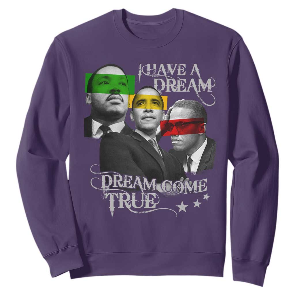Obama MLK Malcolm X Sweatshirt Dreams Come True Black History Pride TS09