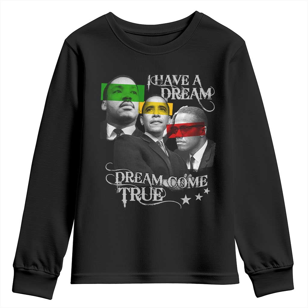 Obama MLK Malcolm X Youth Sweatshirt Dreams Come True Black History Pride TS09