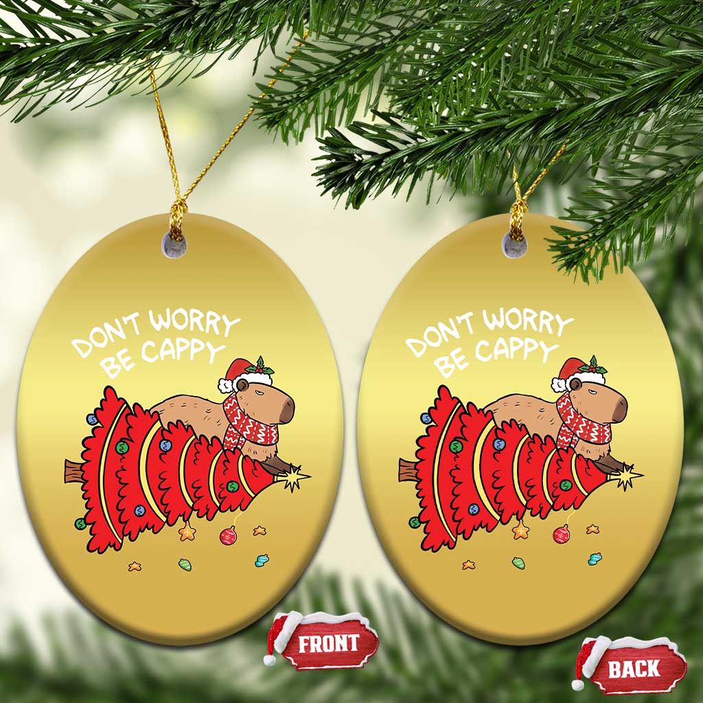 Funny Capybara Xmas Christmas Ornament Don't Worry Be Capy TS09