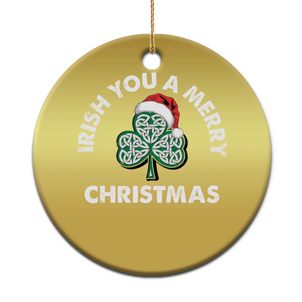 Irish Xmas Christmas Ornament Irish You A Merry Christmas Celtic Shamrock TS09