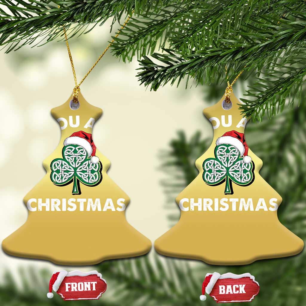 Irish Xmas Christmas Ornament Irish You A Merry Christmas Celtic Shamrock TS09