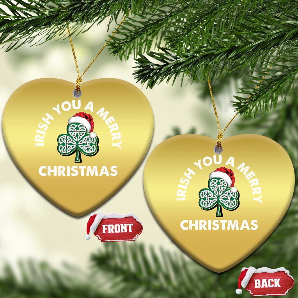 Irish Xmas Christmas Ornament Irish You A Merry Christmas Celtic Shamrock TS09