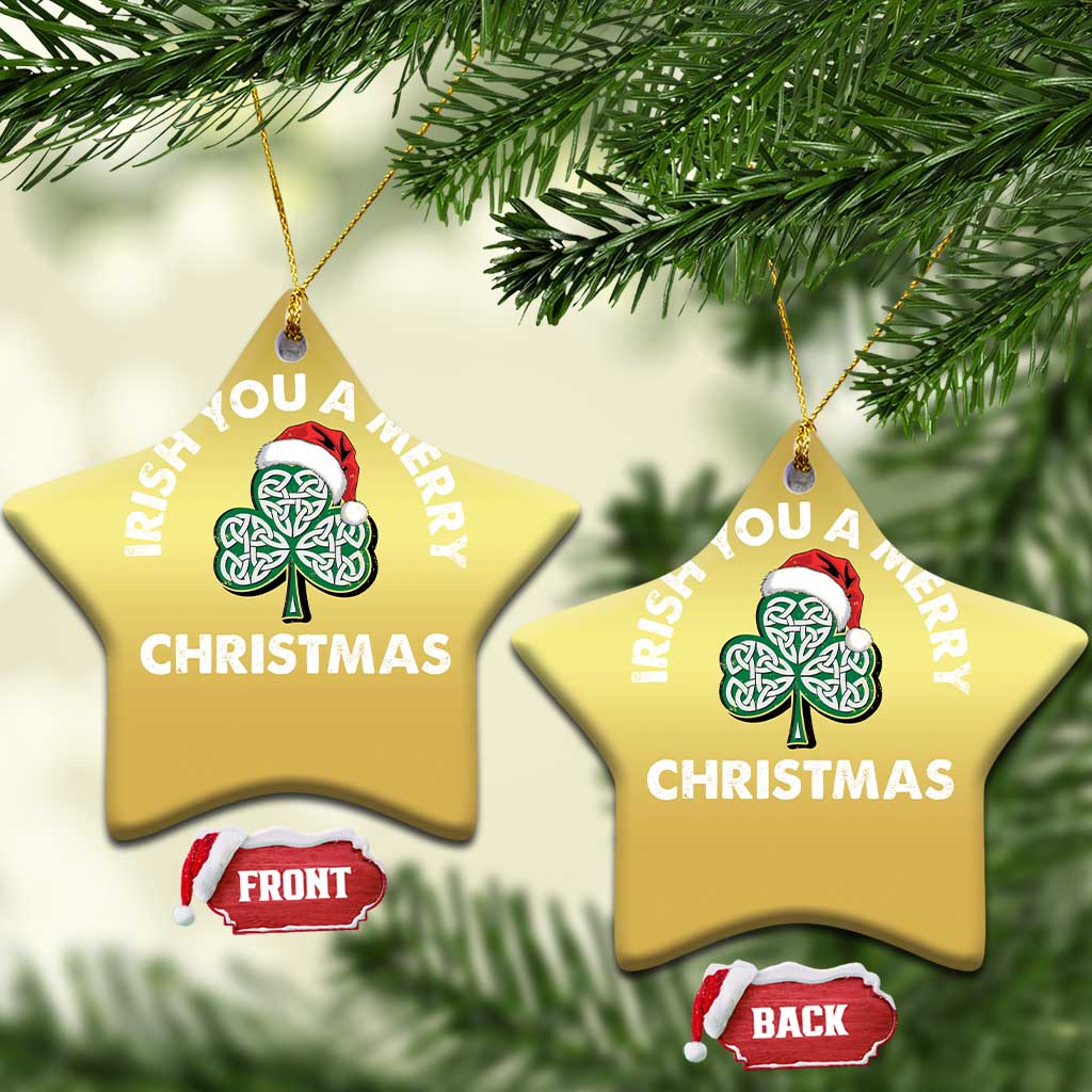 Irish Xmas Christmas Ornament Irish You A Merry Christmas Celtic Shamrock TS09