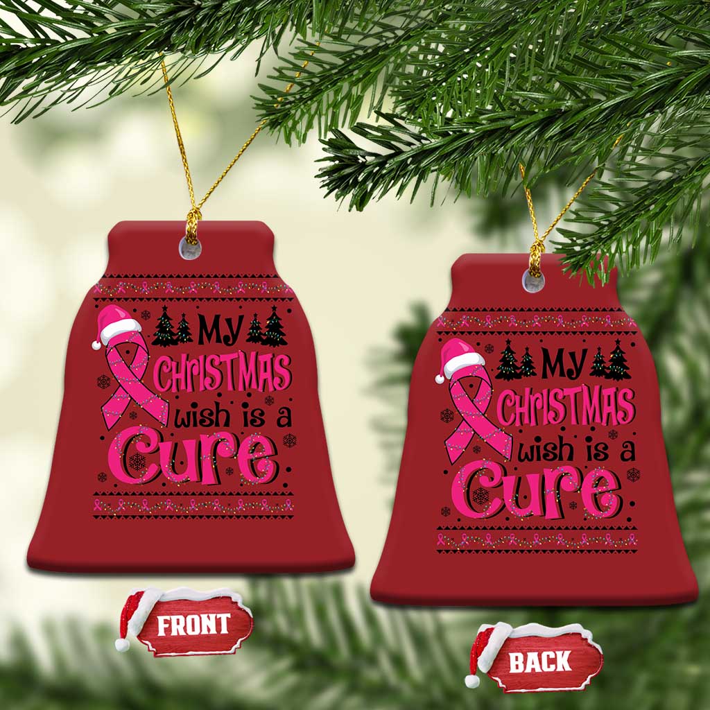 My Christmas Wish Is A Cure Breast Cancer Christmas Ornament TS09