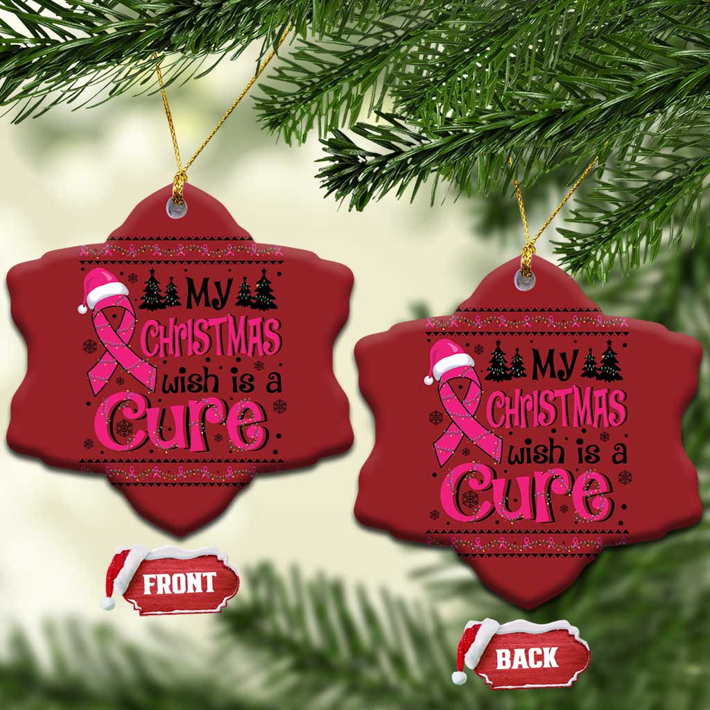 My Christmas Wish Is A Cure Breast Cancer Christmas Ornament TS09