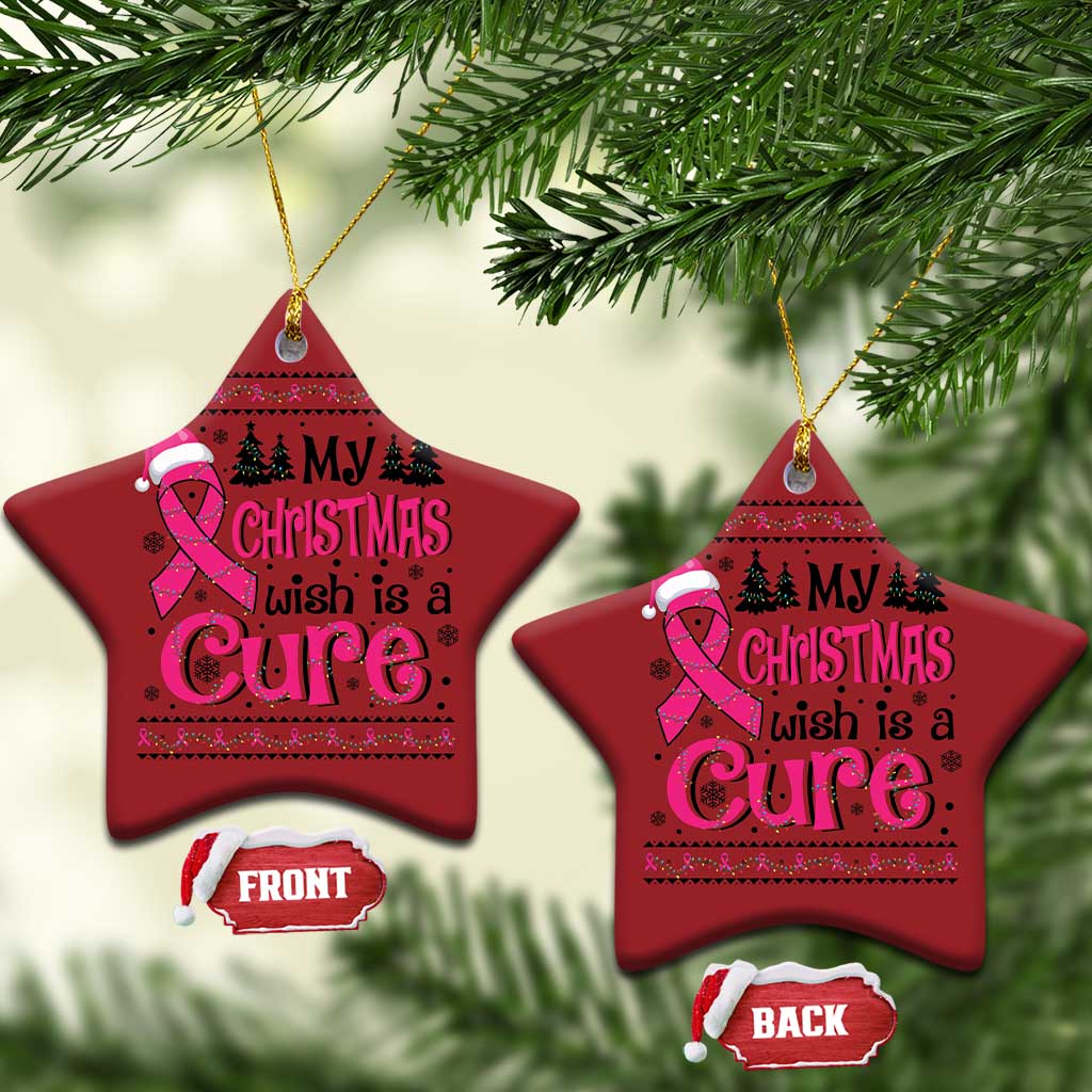 My Christmas Wish Is A Cure Breast Cancer Christmas Ornament TS09