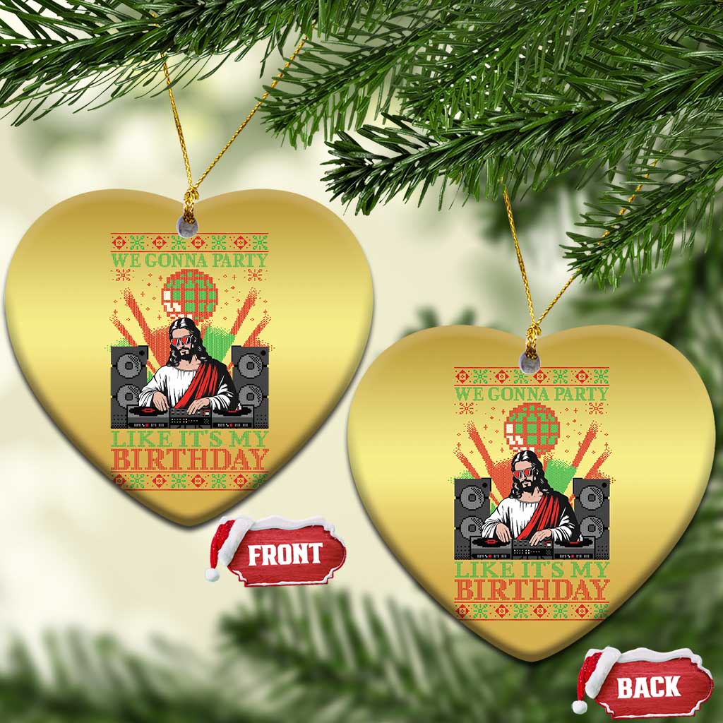 Funny Christmas Party DJ Jesus Christmas Ornament We Gonna Party Like It's My Birthday TS09