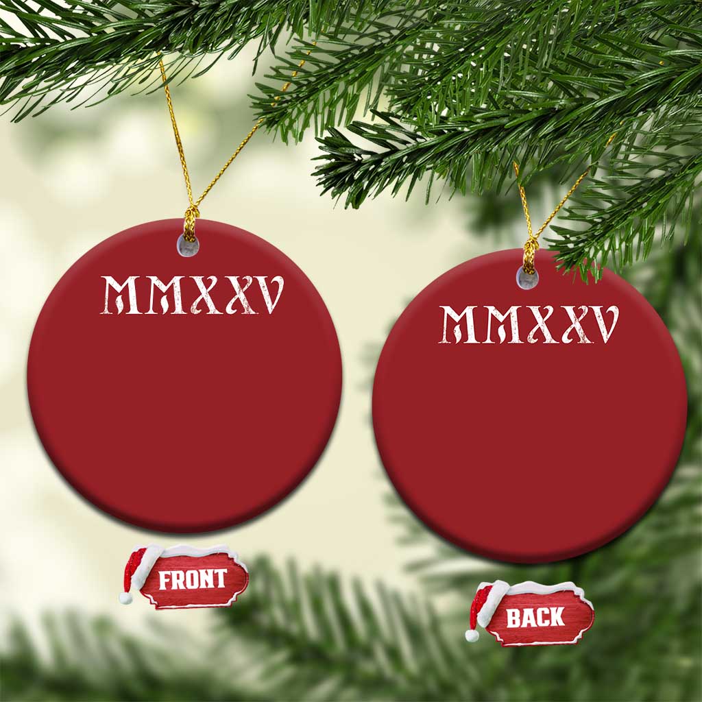 Happy New Year 2025 Christmas Ornament MMXXV Roman Numerals TS09