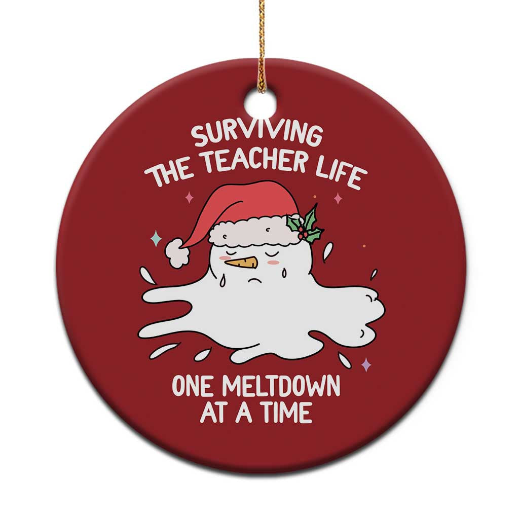 Funny Xmas Teacher Christmas Ornament Surviving The Teacher Life One Meltdown At A Time TS09