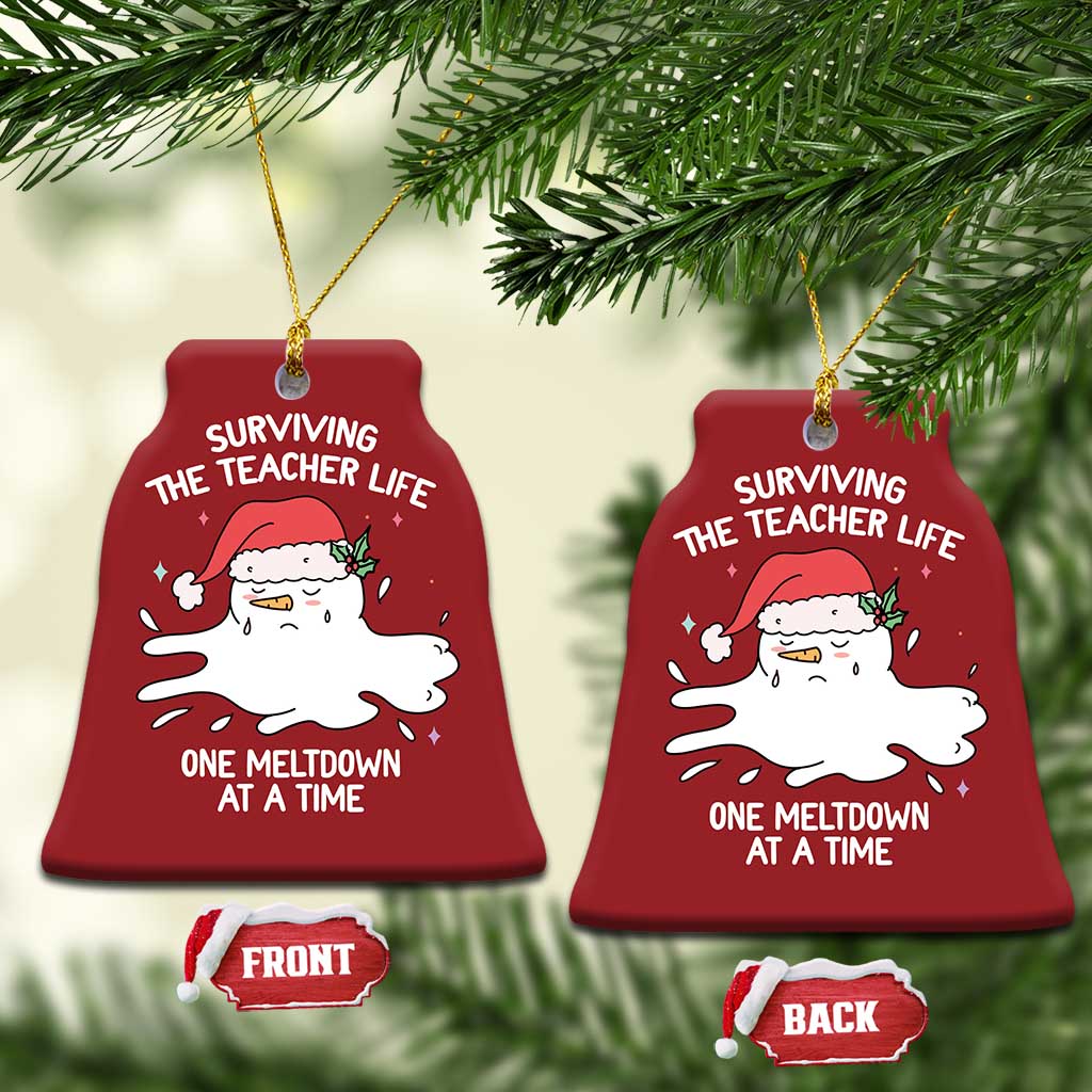Funny Xmas Teacher Christmas Ornament Surviving The Teacher Life One Meltdown At A Time TS09