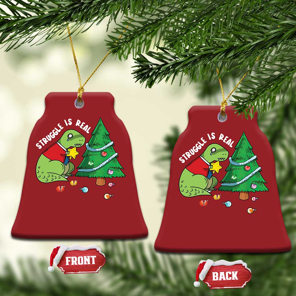 Christmas Cute Dinosaur Christmas Ornament Struggle Is Real TS09