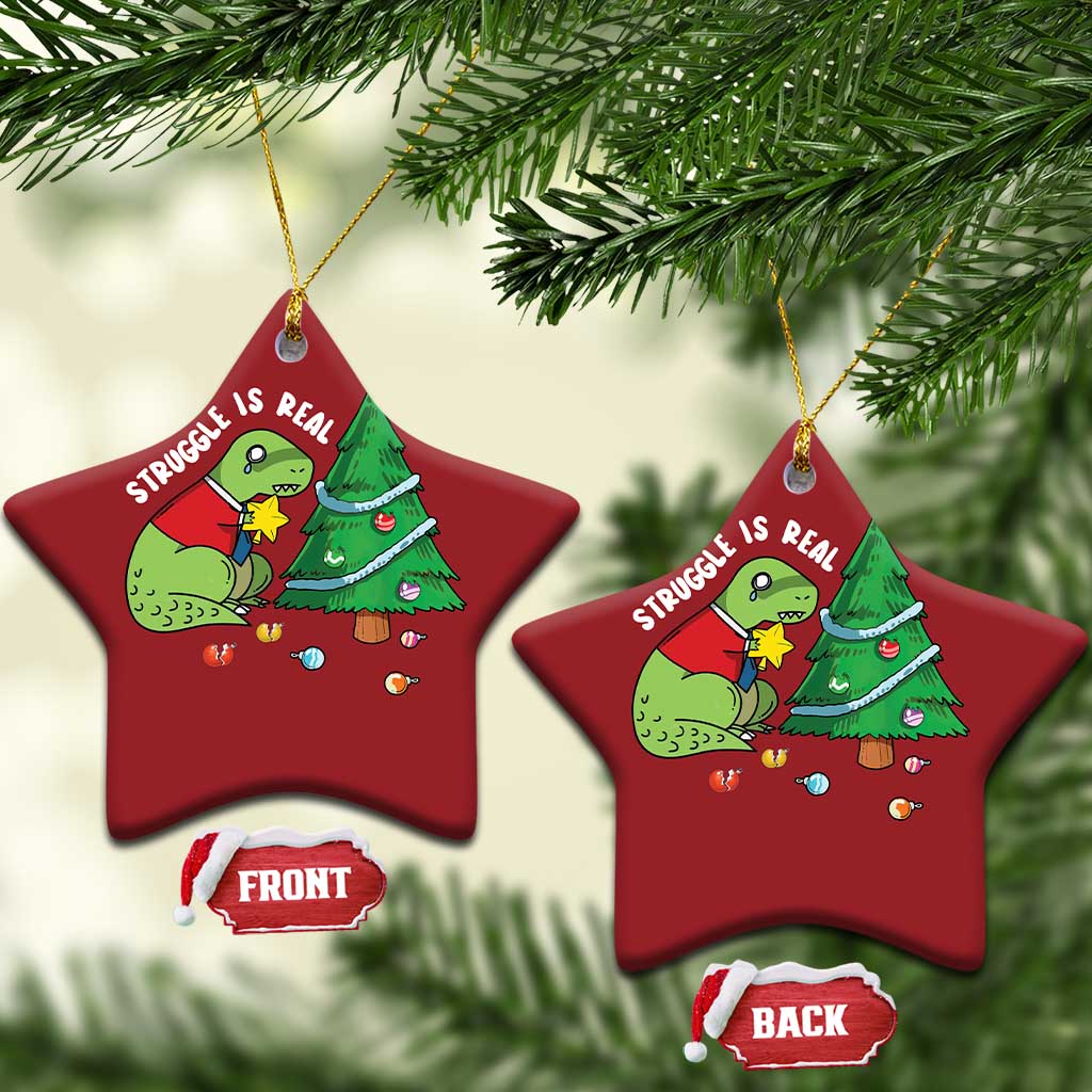 Christmas Cute Dinosaur Christmas Ornament Struggle Is Real TS09