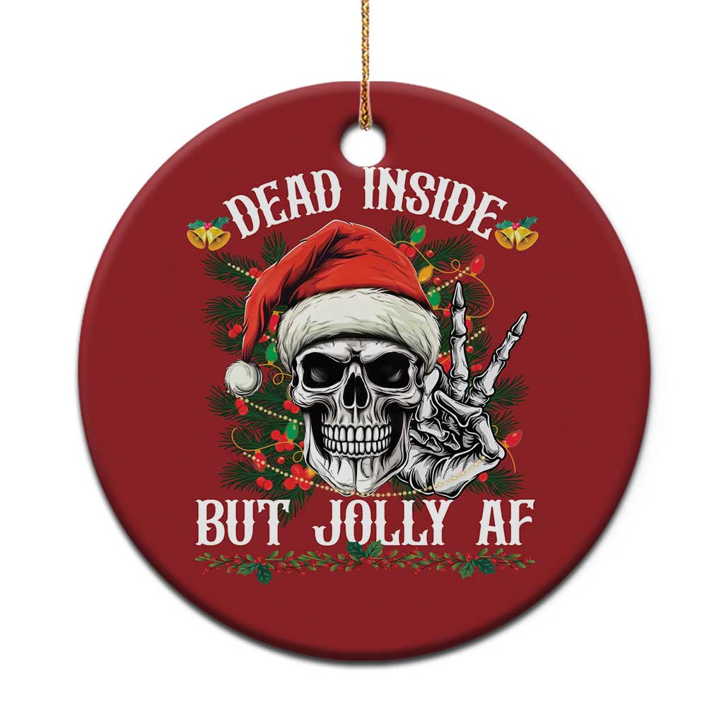 Funny Xmas Christmas Ornament Dead Inside But Jolly AF Skull Skeleton TS09