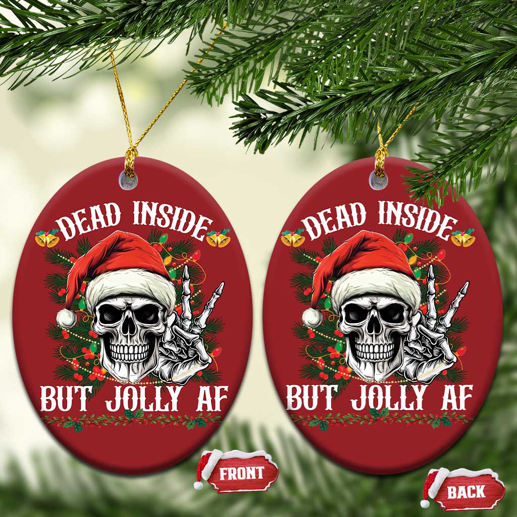Funny Xmas Christmas Ornament Dead Inside But Jolly AF Skull Skeleton TS09