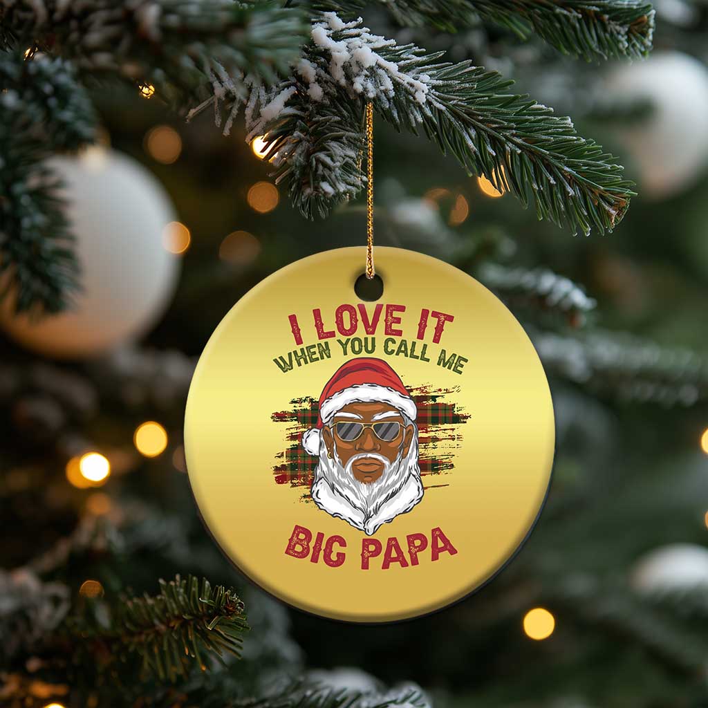 African American Santa Kwanzaa Christmas Ornament I Love It When You Call Me Big Papa TS09