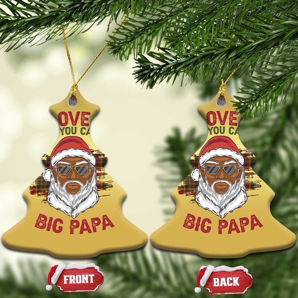 African American Santa Kwanzaa Christmas Ornament I Love It When You Call Me Big Papa TS09