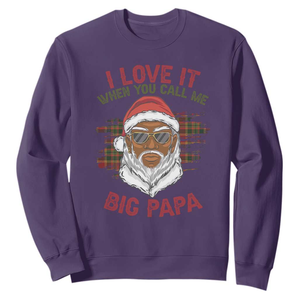 African American Christmas Santa Kwanzaa Sweatshirt I Love It When You Call Me Big Papa TS09
