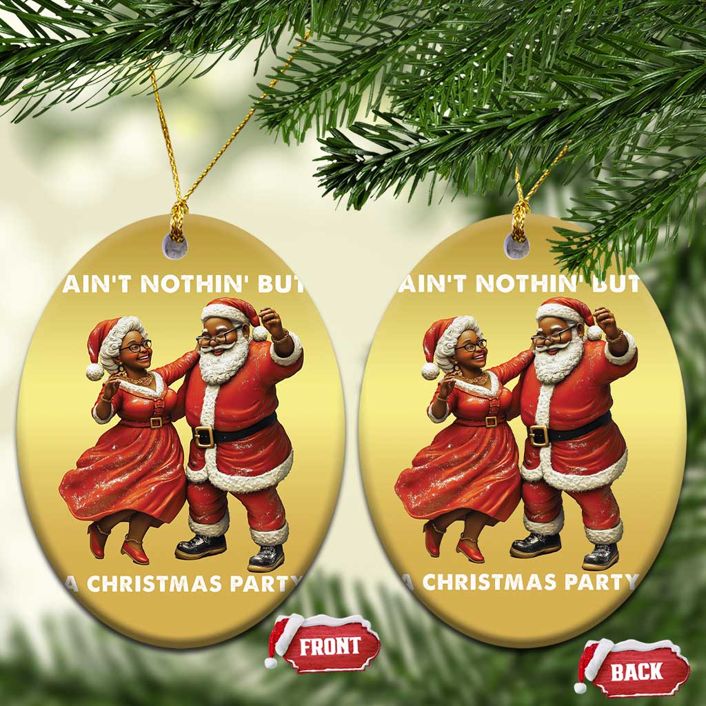 African American Xmas Christmas Ornament Ain't Nothin' But A Christmas Party Mr Mrs Claus Dancing TS09