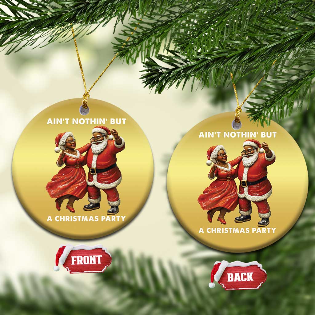 African American Xmas Christmas Ornament Ain't Nothin' But A Christmas Party Mr Mrs Claus Dancing TS09
