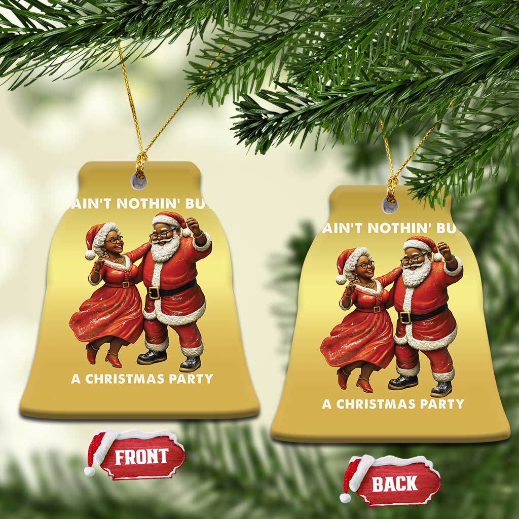 African American Xmas Christmas Ornament Ain't Nothin' But A Christmas Party Mr Mrs Claus Dancing TS09