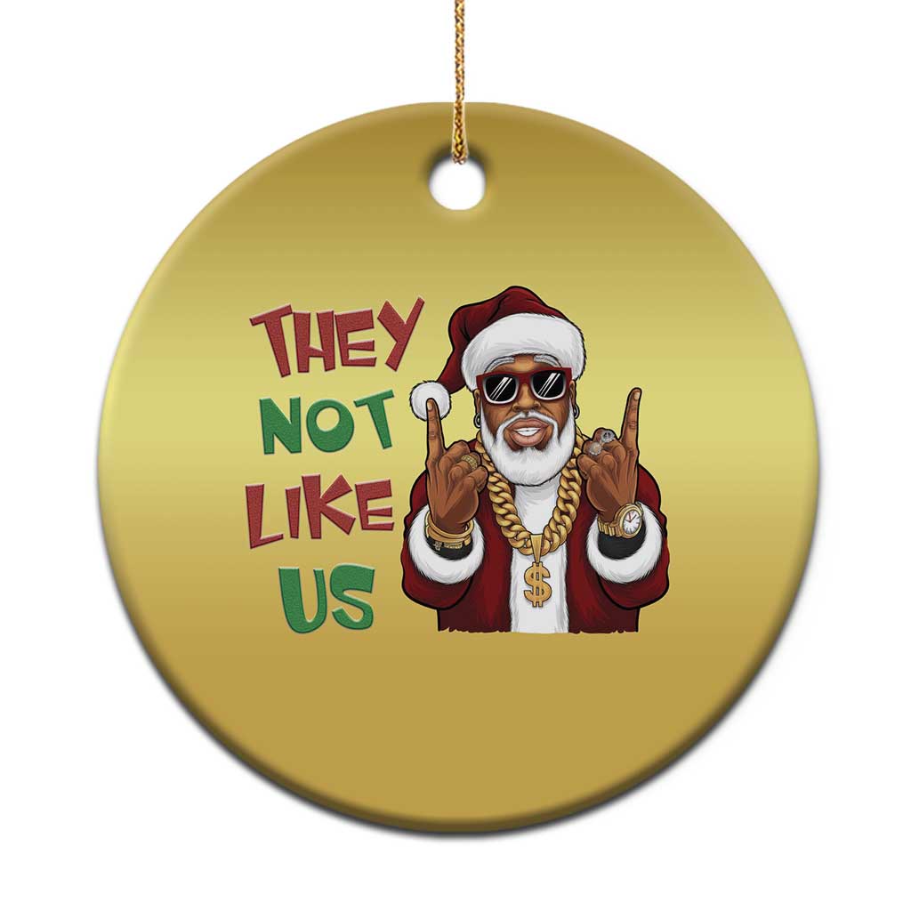 Funny Xmas Hiphop Black Santa Christmas Ornament They Not Like Us African American Christmas TS09