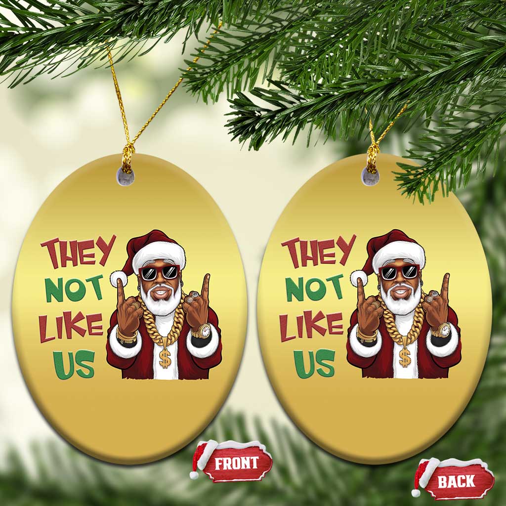 Funny Xmas Hiphop Black Santa Christmas Ornament They Not Like Us African American Christmas TS09