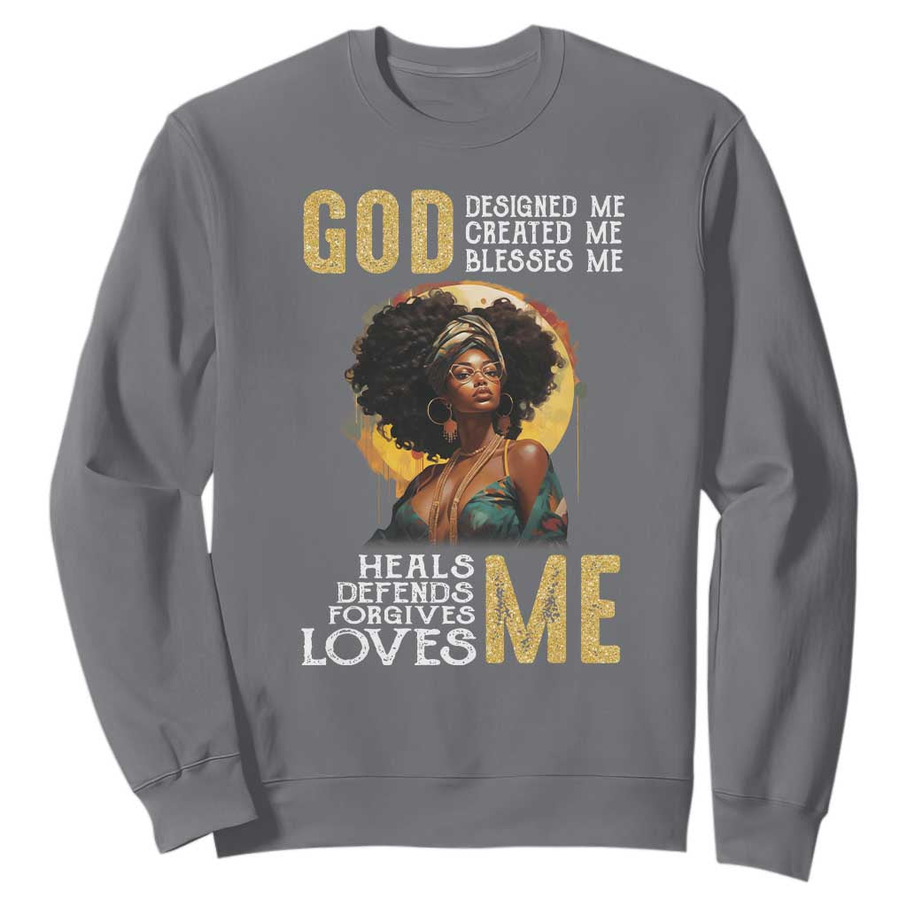 African Women Pride Sweatshirt God Designed Created Blessed Me Black History Month TS09