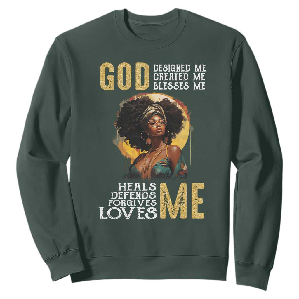 African Women Pride Sweatshirt God Designed Created Blessed Me Black History Month TS09