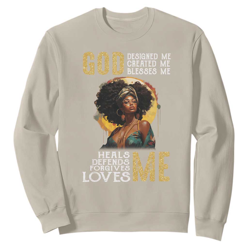 African Women Pride Sweatshirt God Designed Created Blessed Me Black History Month TS09