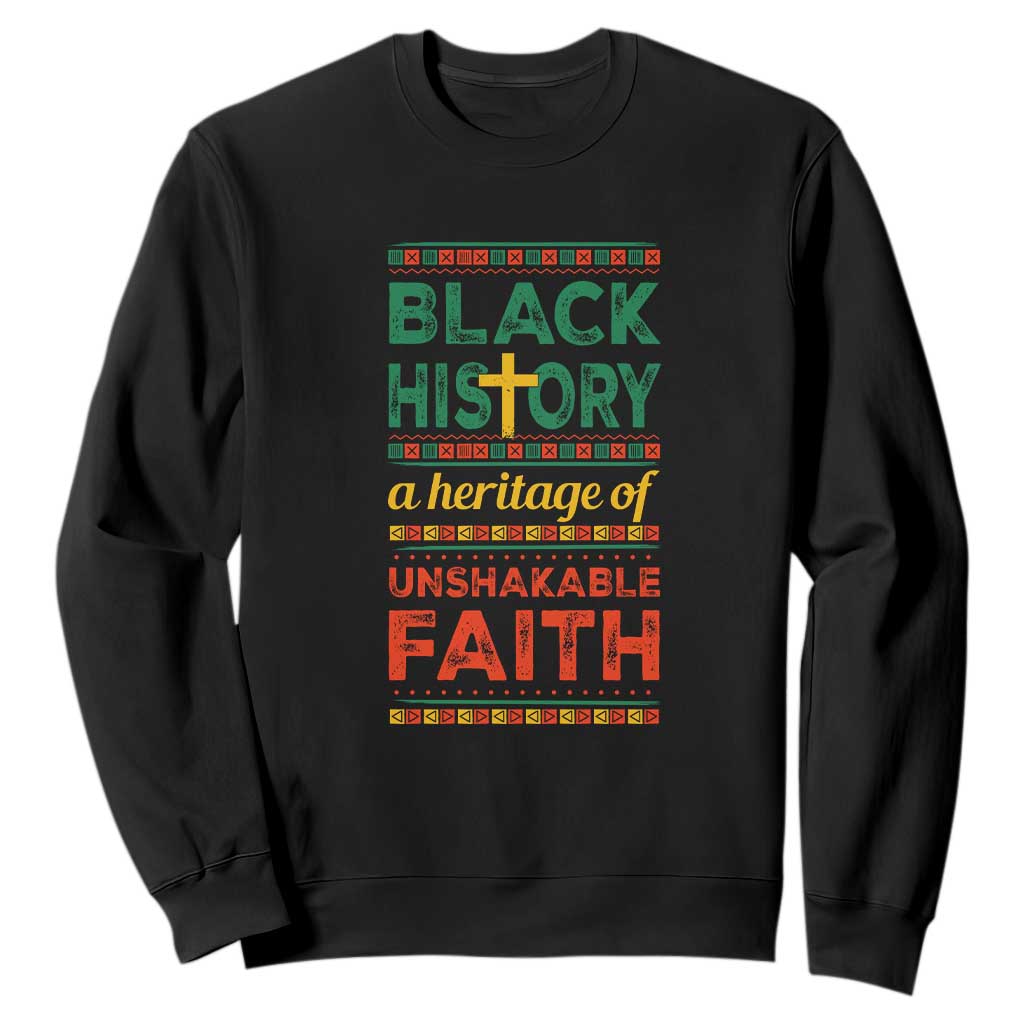 Black History Month Sweatshirt A Heritage Of Unshakeable Faith Christian BLM Melanin Pride TS09