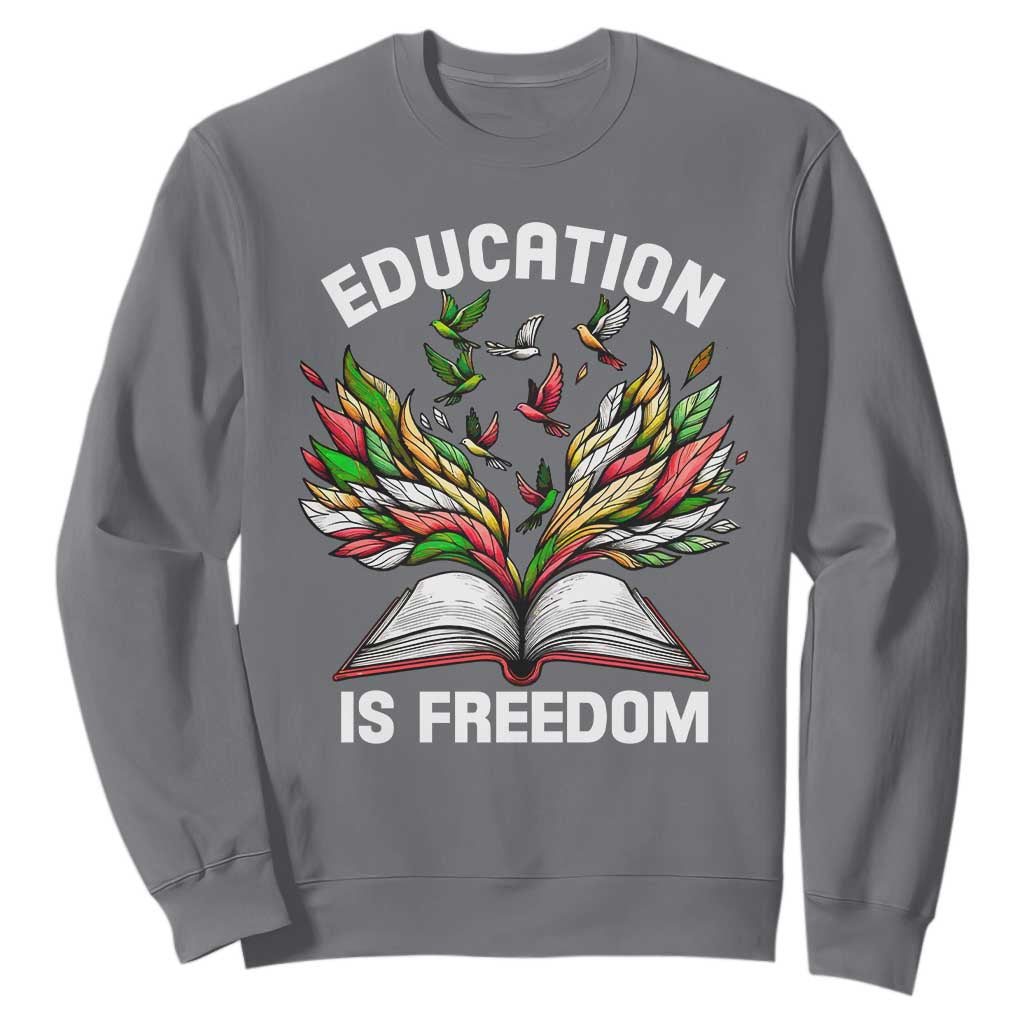 Black Teacher Pride Sweatshirt Education Is Freedom African Americans Black History Month TS09
