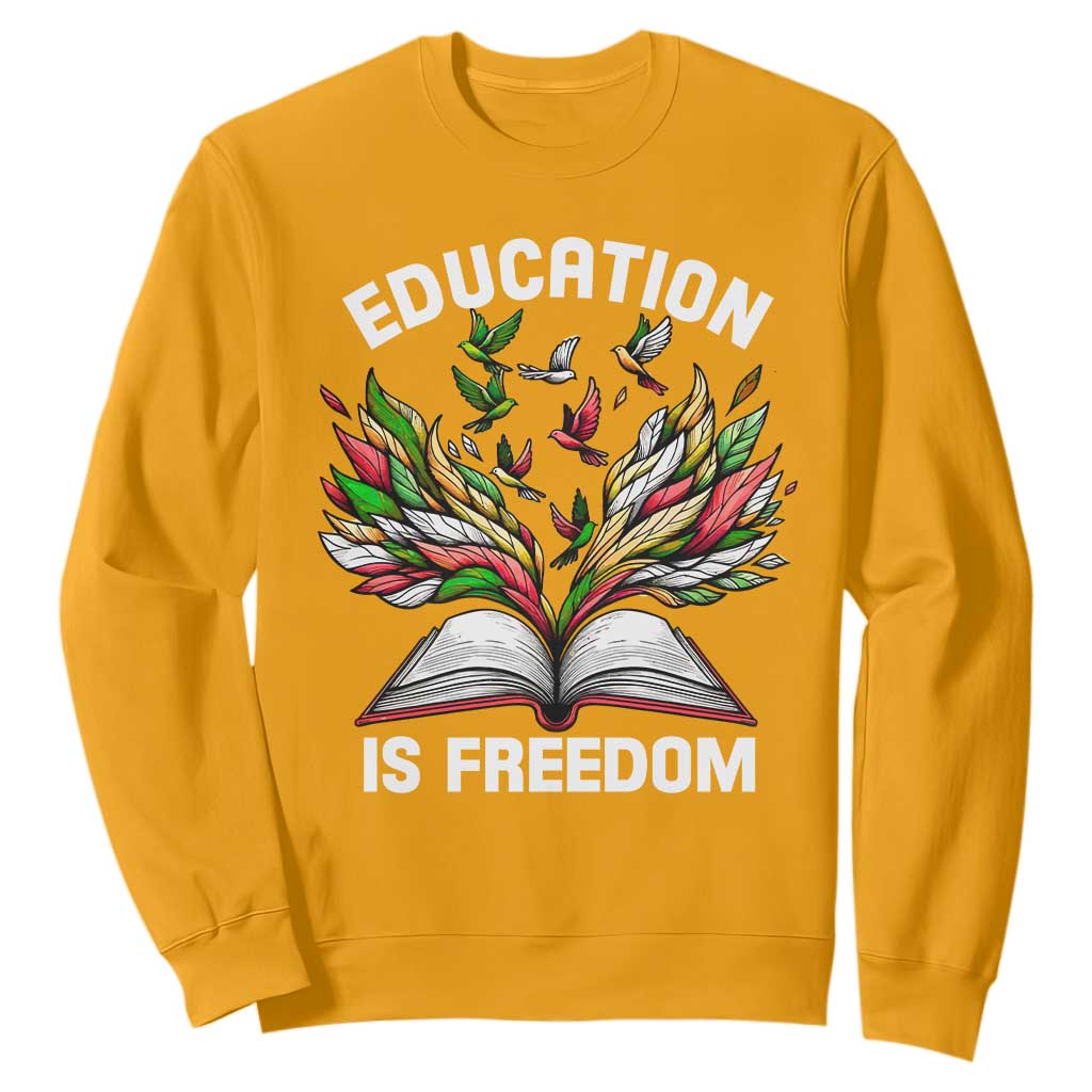 Black Teacher Pride Sweatshirt Education Is Freedom African Americans Black History Month TS09