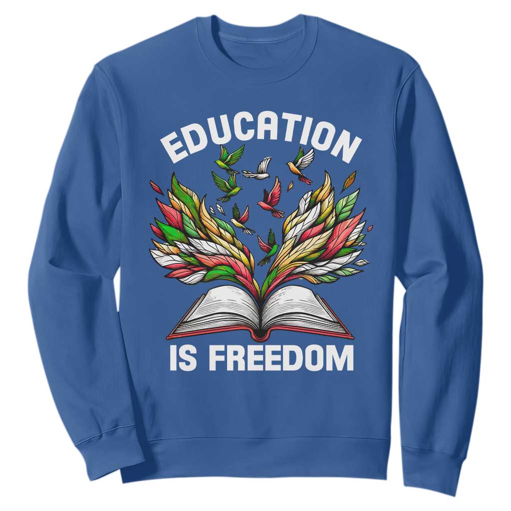 Black Teacher Pride Sweatshirt Education Is Freedom African Americans Black History Month TS09