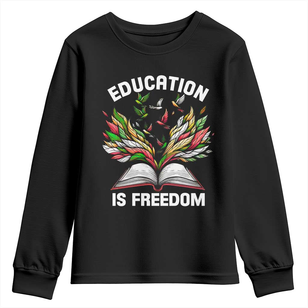 Black Teacher Pride Youth Sweatshirt Education Is Freedom African Americans Black History Month TS09