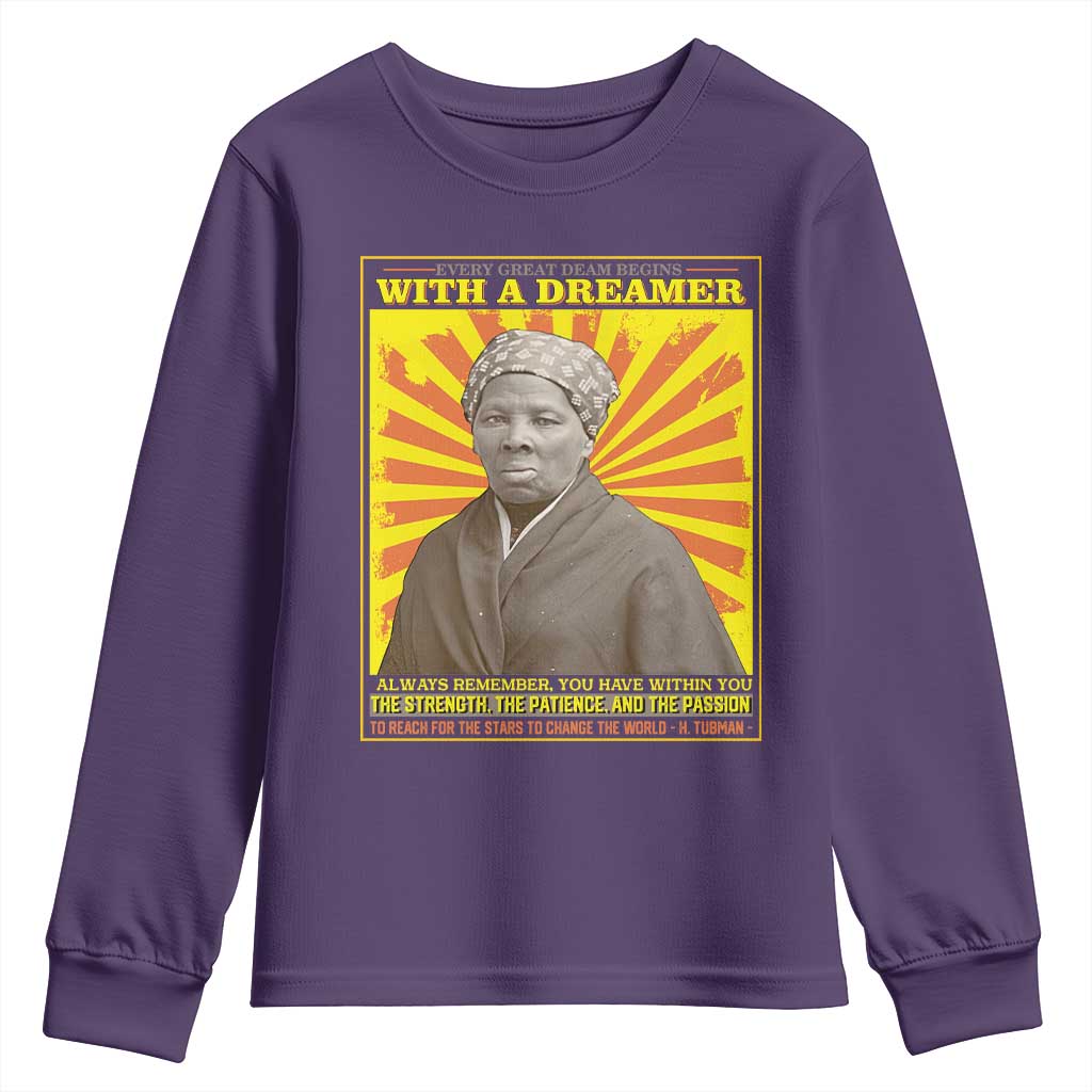 Harriet Tubman Youth Sweatshirt Every Great Dream Begins With A Dreamer Black Pride TS09