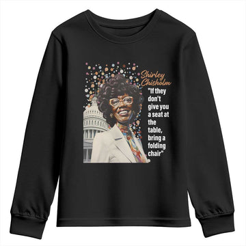 Shirley Chisholm Youth Sweatshirt If They Don't Give You A Seat Black Civil Rights TS09