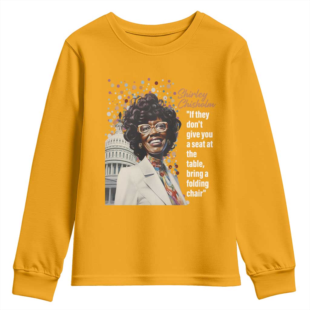 Shirley Chisholm Youth Sweatshirt If They Don't Give You A Seat Black Civil Rights TS09