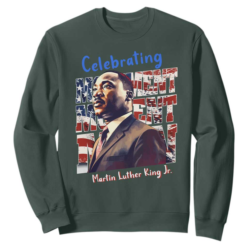 Martin Luther King Jr. Sweatshirt MLK Day Movement Moment Man Black Civil Rights TS09