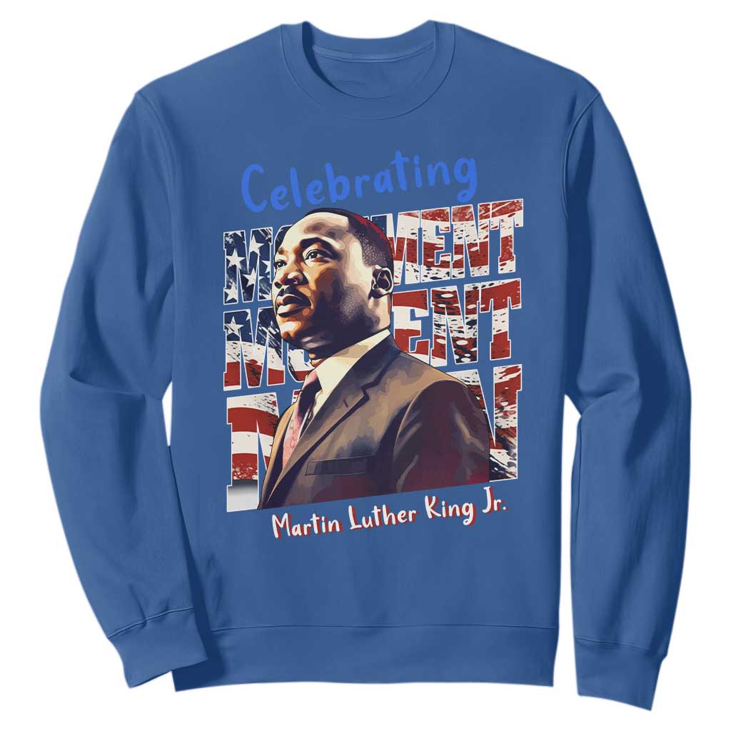 Martin Luther King Jr. Sweatshirt MLK Day Movement Moment Man Black Civil Rights TS09