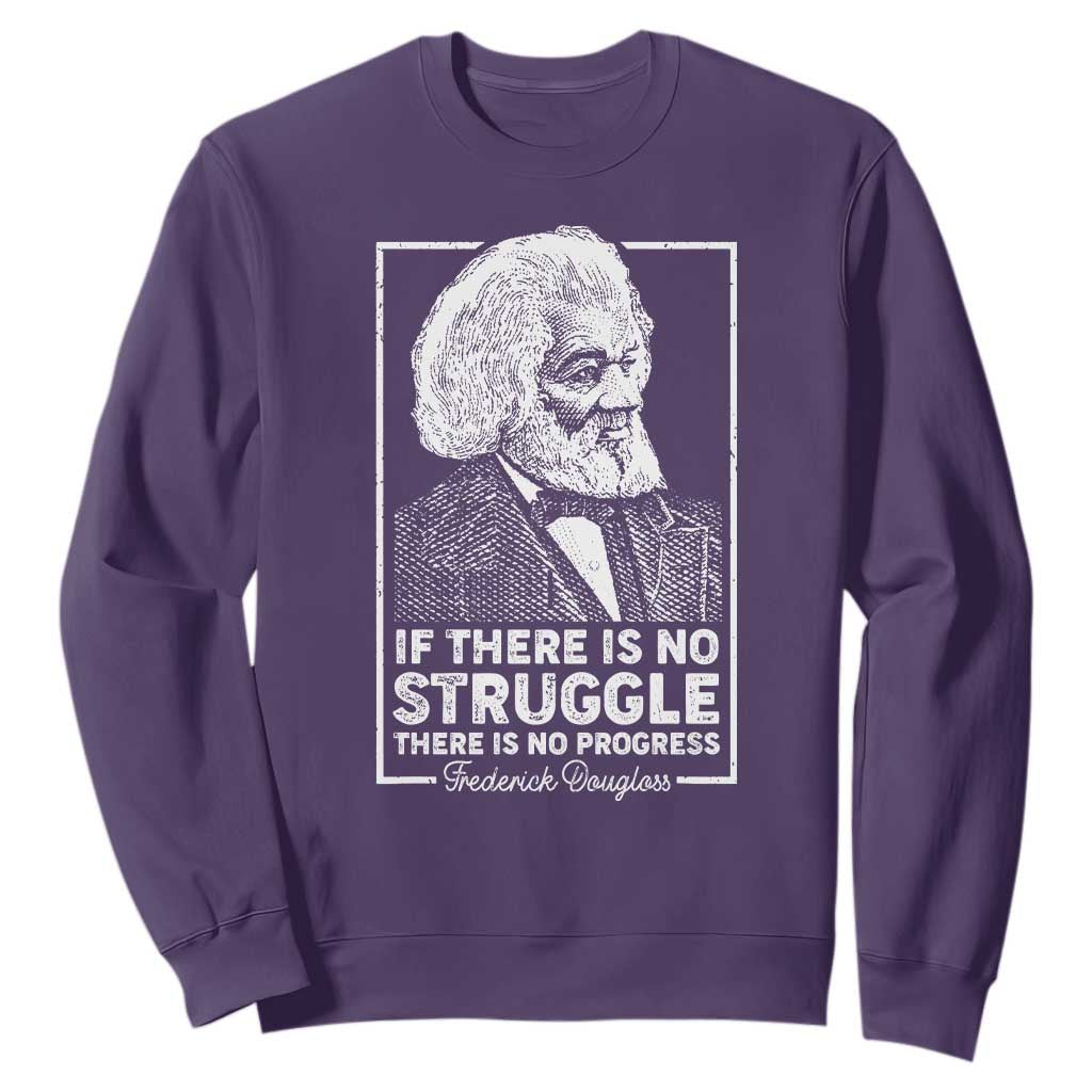 Frederick Douglass Sweatshirt If There Is No Struggle There Is No Progress Black Civil Rights BHM TS09