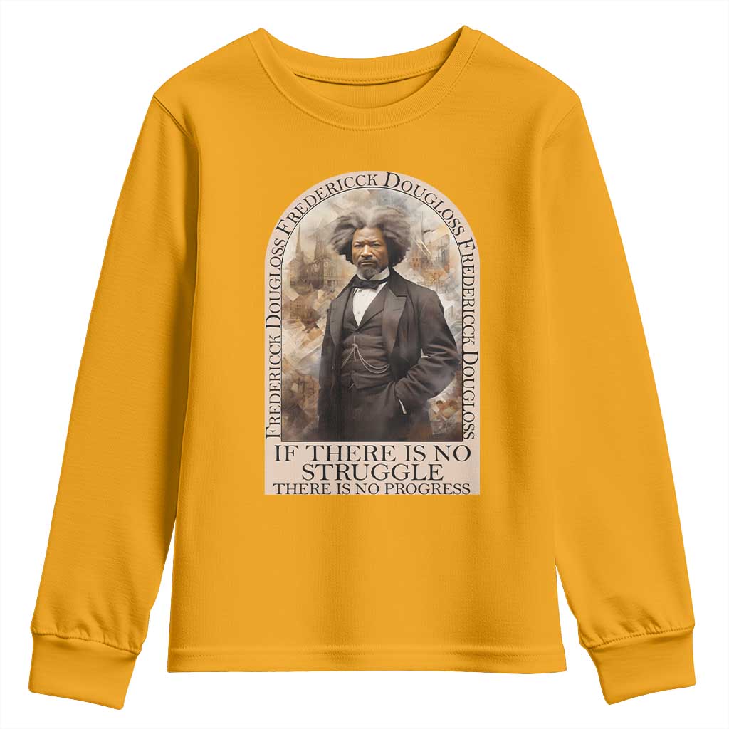 Frederick Douglass Youth Sweatshirt If There Is No Struggle There Is No Progress BHM Black Civil Rights TS09