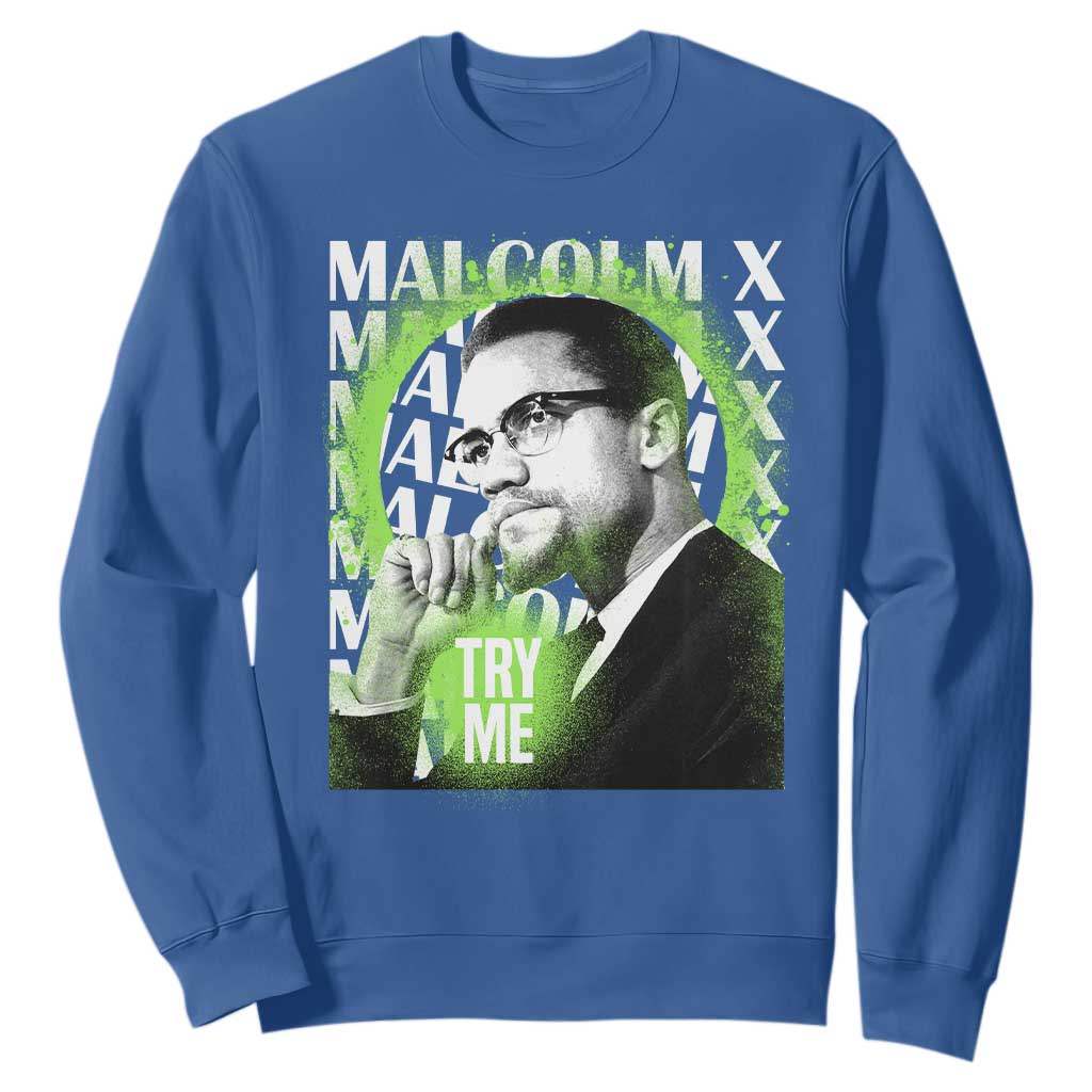 Malcolm X Sweatshirt Try Me Aesthetic Art Black Civil Rights BHM TS09