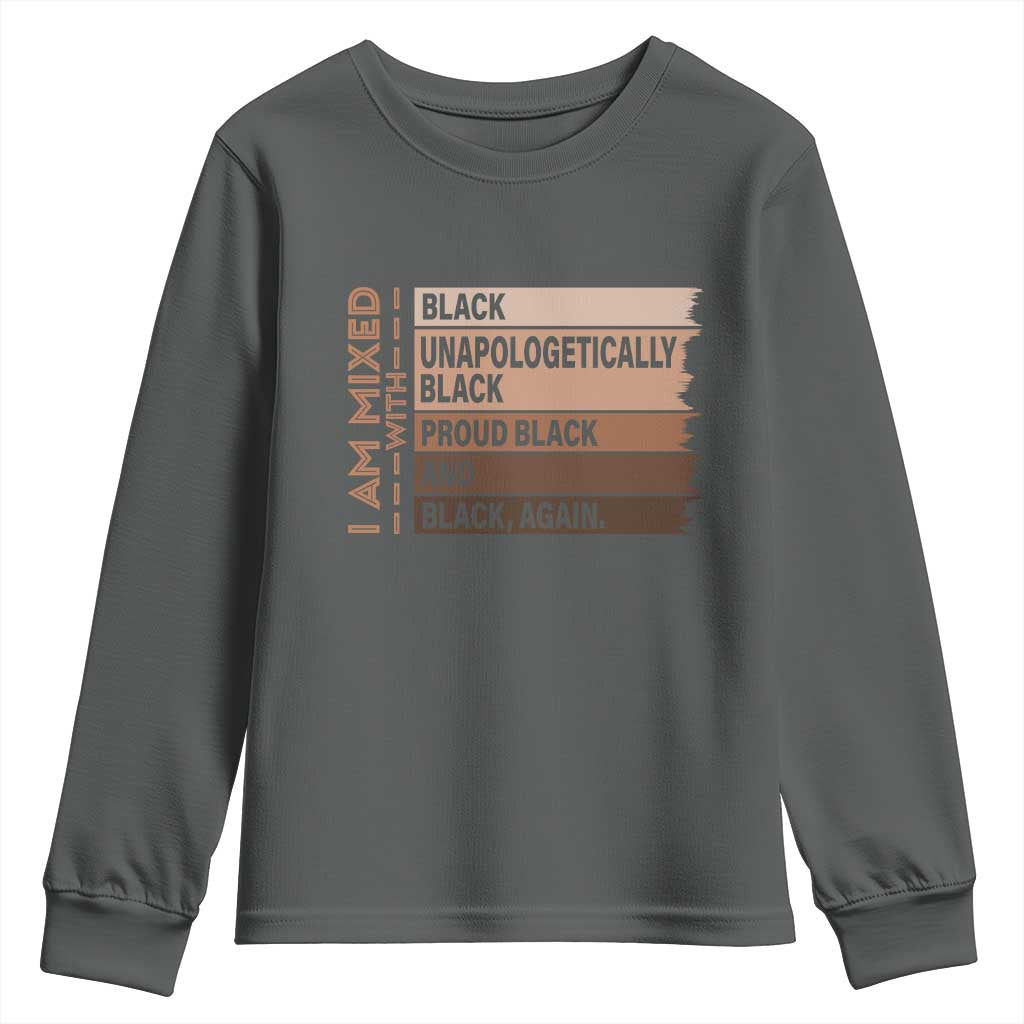 Melanin Pride Youth Sweatshirt Yes I'm Mixed With Black History TS09