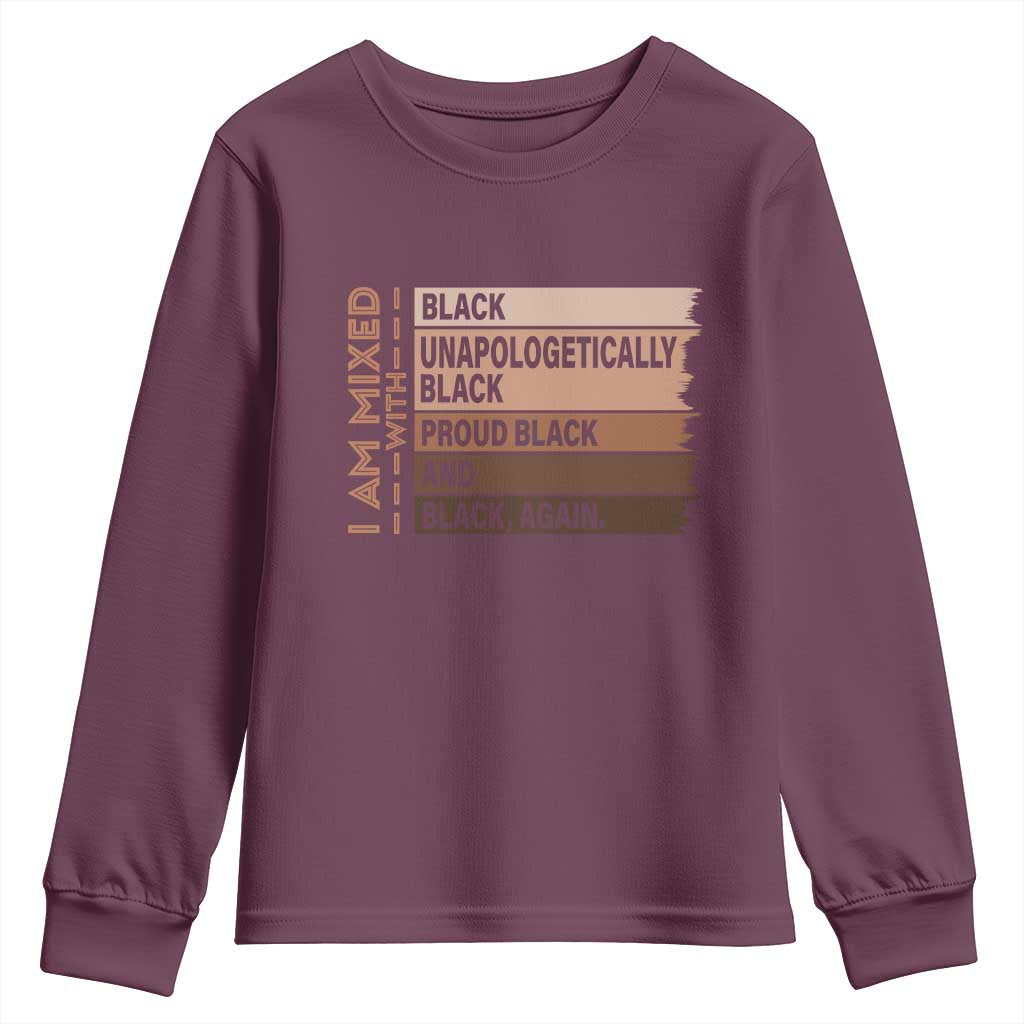 Melanin Pride Youth Sweatshirt Yes I'm Mixed With Black History TS09