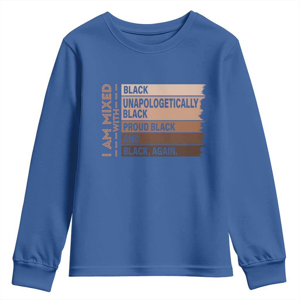 Melanin Pride Youth Sweatshirt Yes I'm Mixed With Black History TS09
