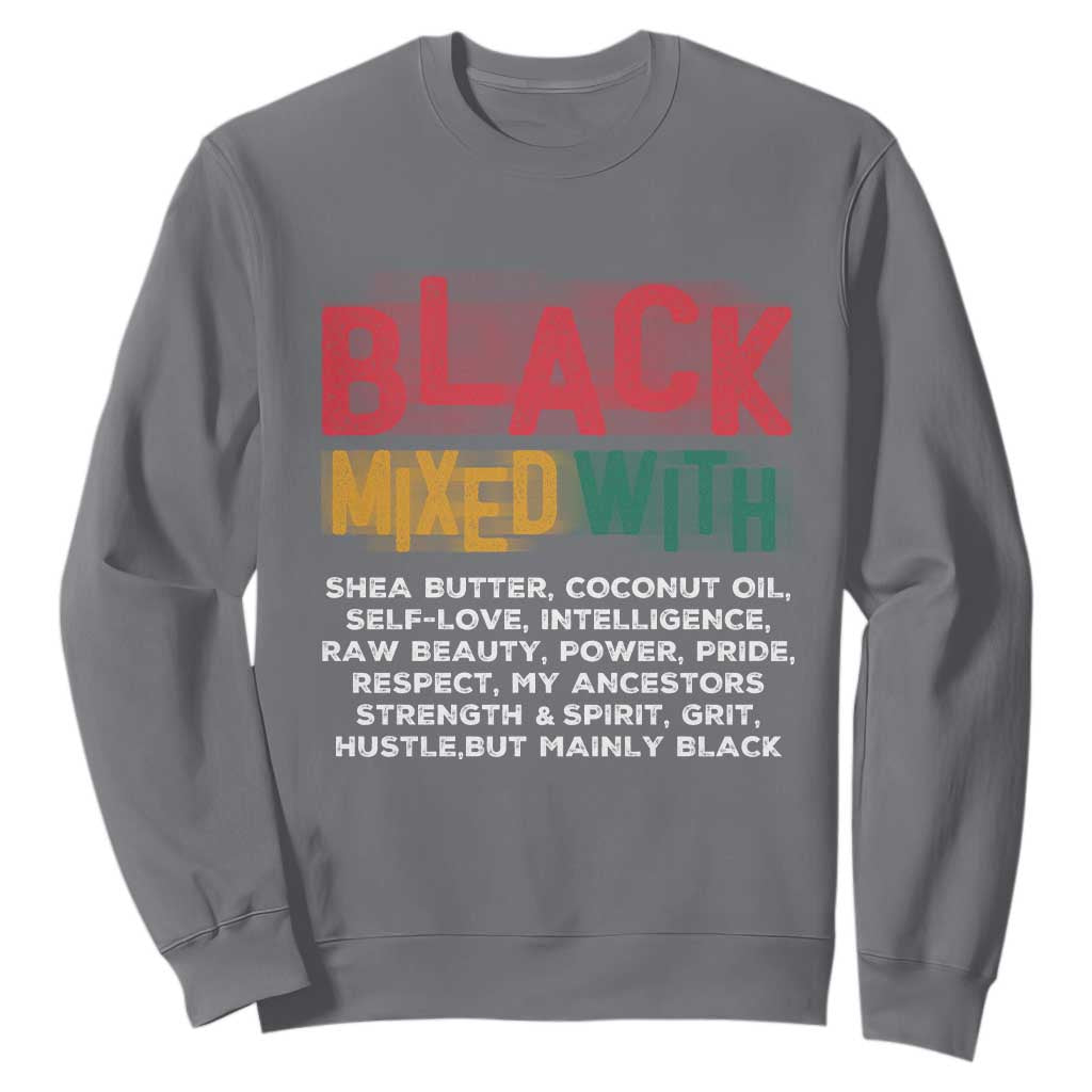 Black Pride Sweatshirt Yes I'm Mixed With Black TS09